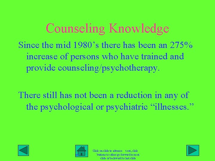 Counseling Knowledge Since the mid 1980’s there has been an 275% increase of persons