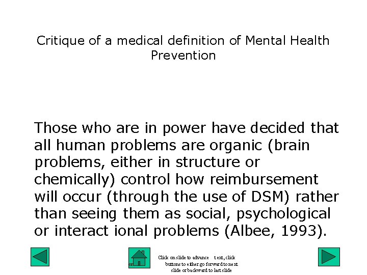 Critique of a medical definition of Mental Health Prevention Those who are in power