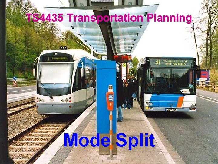 TS 4435 Transportation Planning Mode Split 