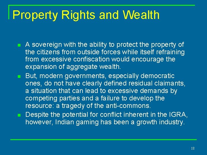 Property Rights and Wealth n n n A sovereign with the ability to protect