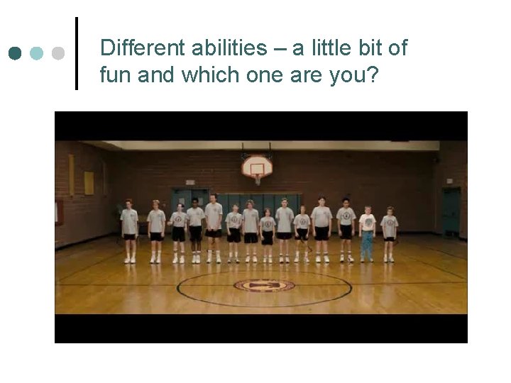 Different abilities – a little bit of fun and which one are you? 