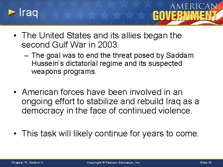 Iraq • The United States and its allies began the second Gulf War in