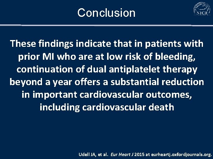 Conclusion These findings indicate that in patients with prior MI who are at low