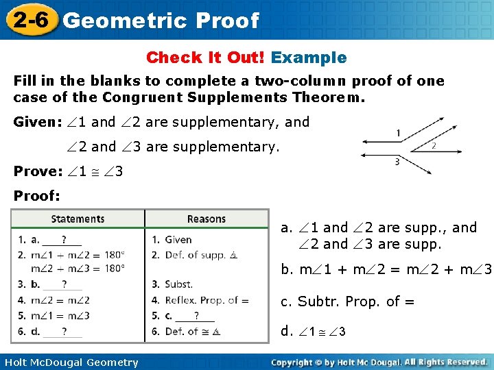 2 -6 Geometric Proof Check It Out! Example Fill in the blanks to complete
