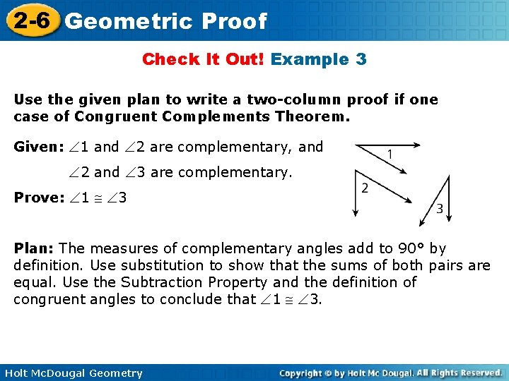 2 -6 Geometric Proof Check It Out! Example 3 Use the given plan to