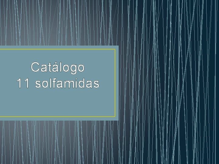 Catálogo 11 solfamidas 