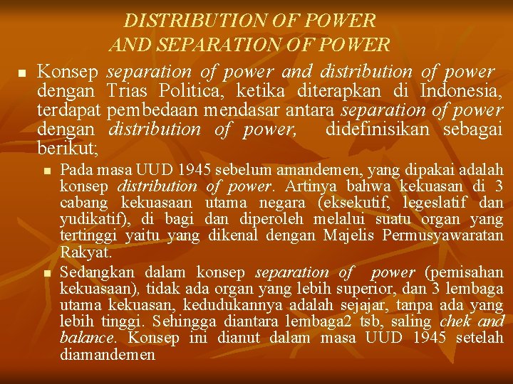 n DISTRIBUTION OF POWER AND SEPARATION OF POWER Konsep separation of power and distribution