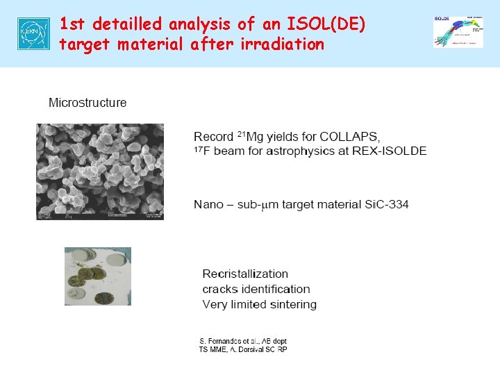 1 st detailled analysis of an ISOL(DE) target material after irradiation 