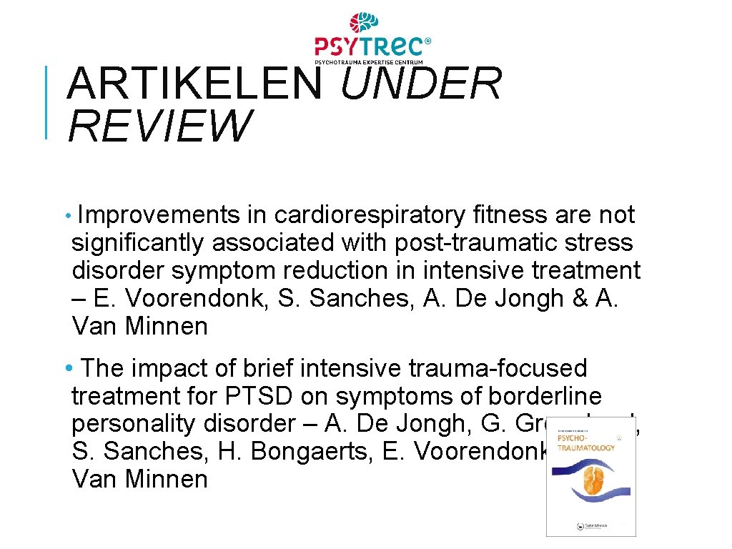 ARTIKELEN UNDER REVIEW • Improvements in cardiorespiratory fitness are not significantly associated with post-traumatic
