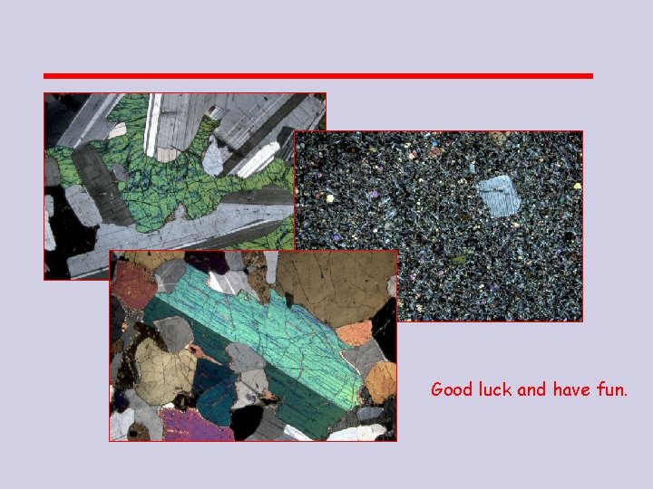 Good luck and have fun. Good luck and have fun.