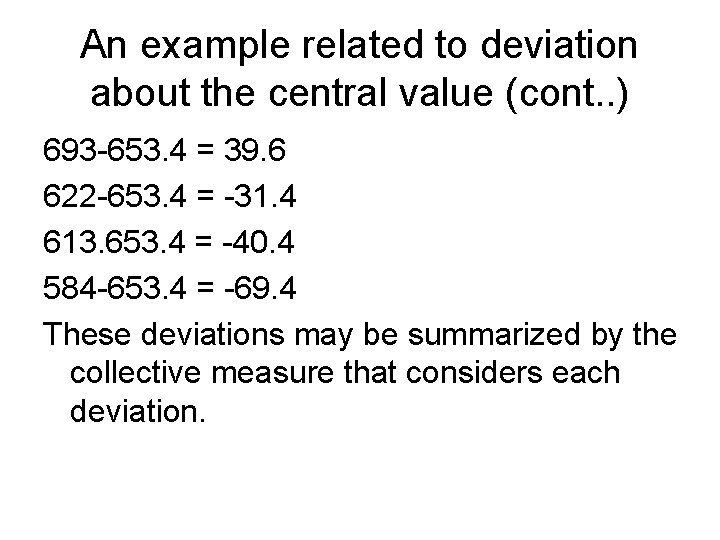 An example related to deviation about the central value (cont. . ) 693 -653. An example related to deviation about the central value (cont. . ) 693 -653.