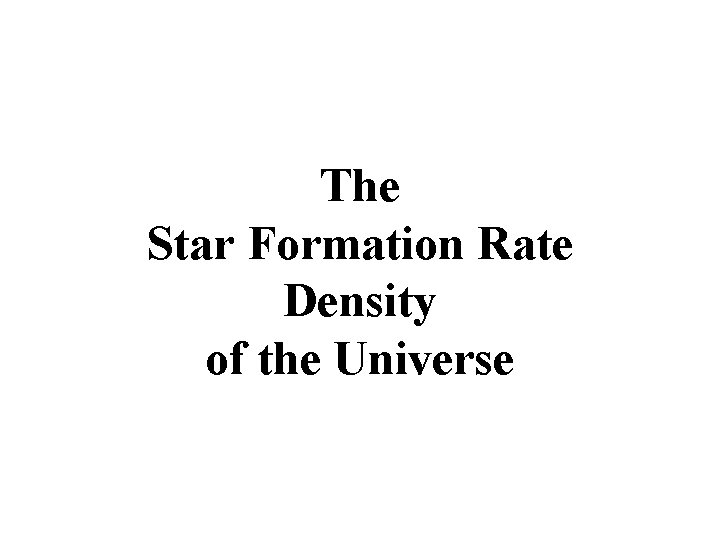 The Star Formation Rate Density of the Universe 
