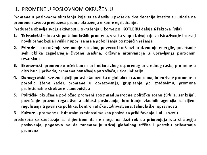 1. PROMENE U POSLOVNOM OKRUŽENJU Promene u poslovnom okruženju koje su se desile u