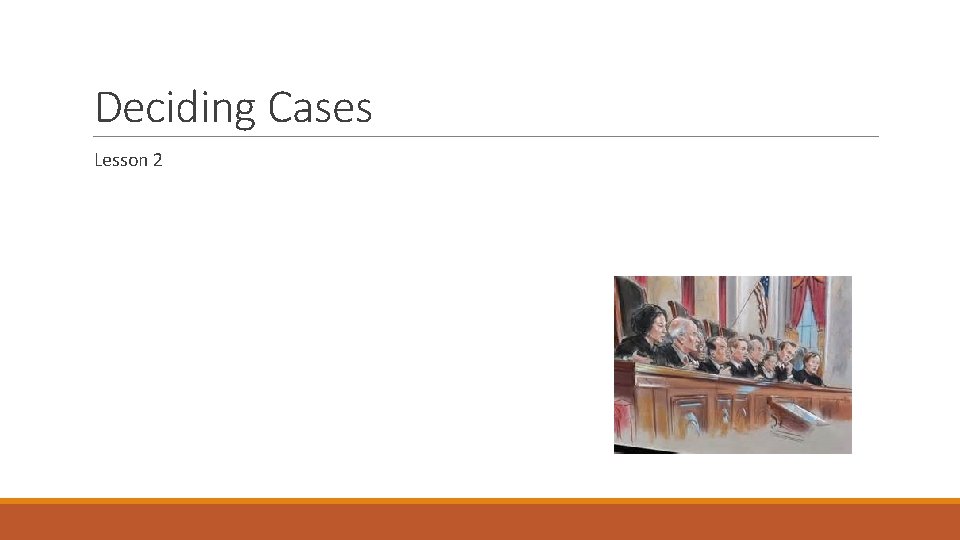 Deciding Cases Lesson 2 