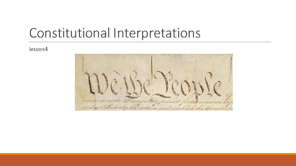 Constitutional Interpretations lesson 4 