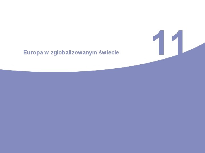 Europa w zglobalizowanym świecie 11 