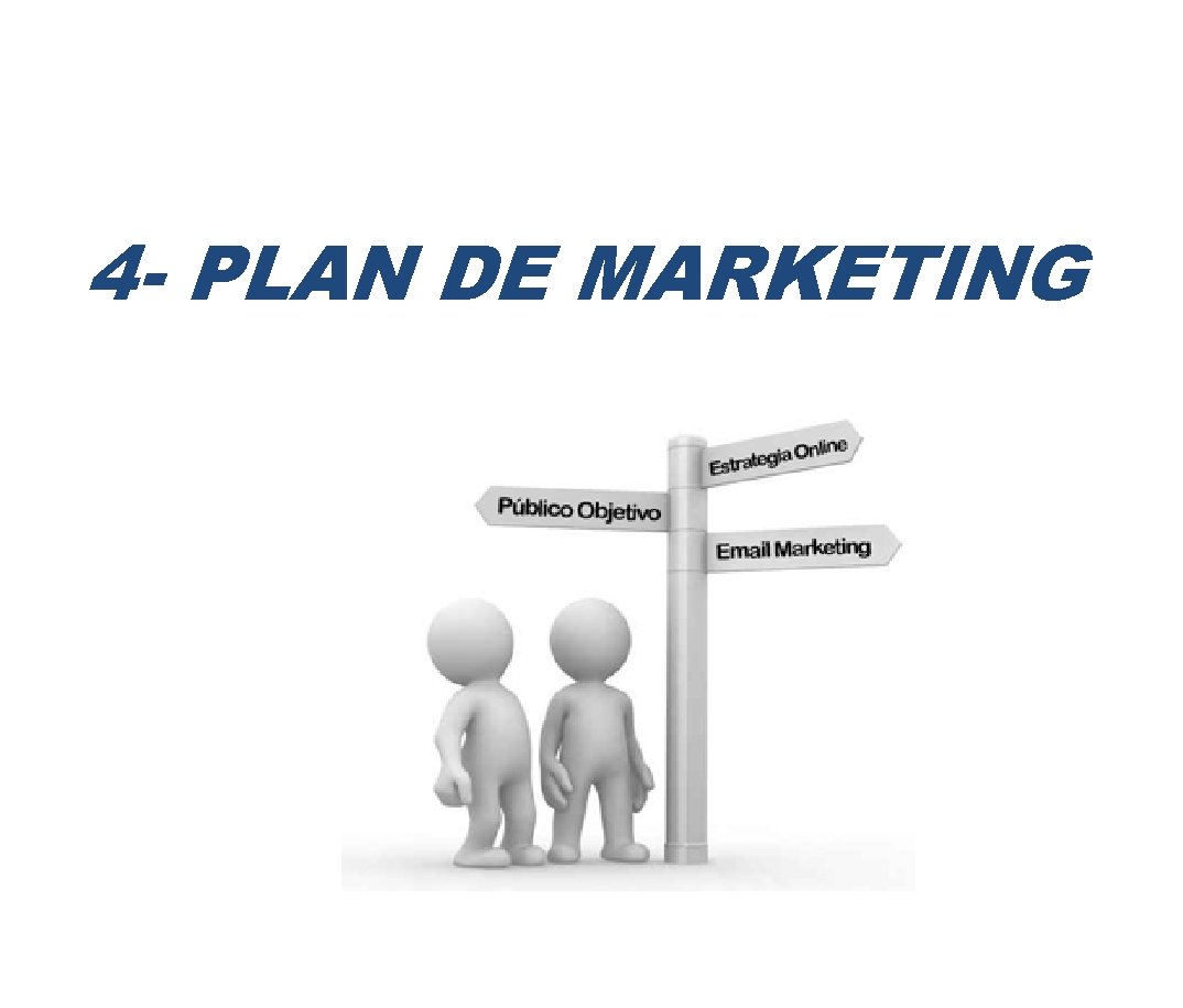 4 - PLAN DE MARKETING 