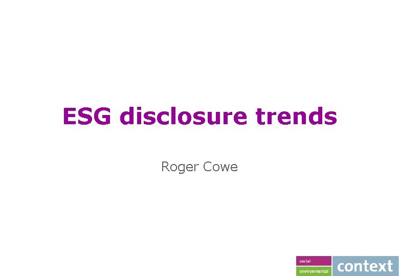 ESG disclosure trends Roger Cowe 