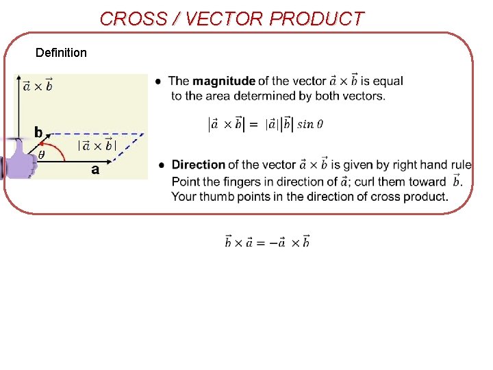 CROSS / VECTOR PRODUCT Definition 