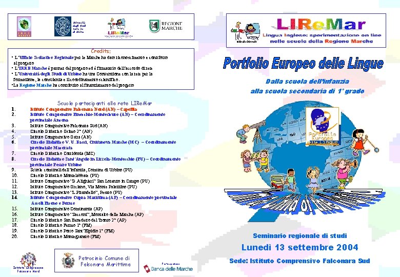 Università degli Studi Carlo Bo di Urbino Gabriella Marinelli Credits: • L’Ufficio Scolastico Regionale