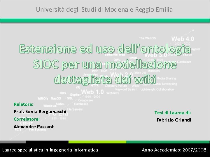 Università degli Studi di Modena e Reggio Emilia Estensione ed uso dell’ontologia SIOC per