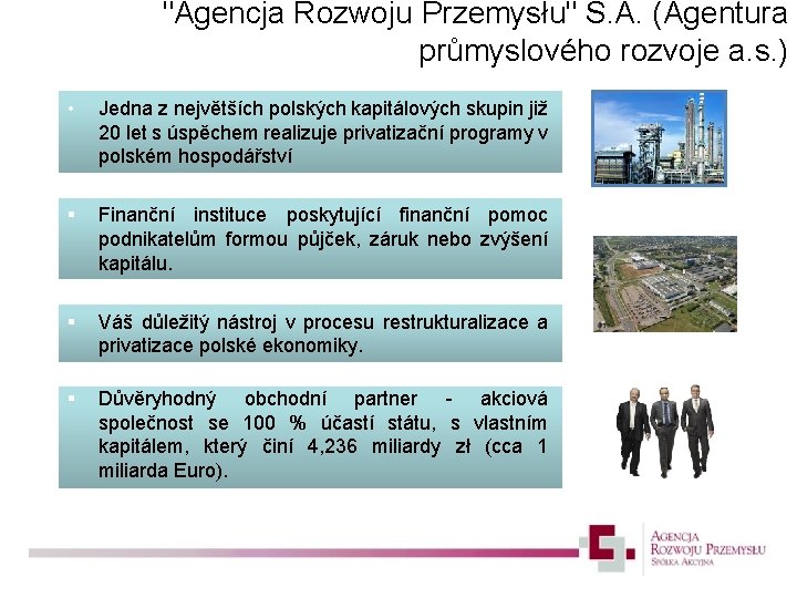 "Agencja Rozwoju Przemysłu" S. A. (Agentura průmyslového rozvoje a. s. ) • Jedna z