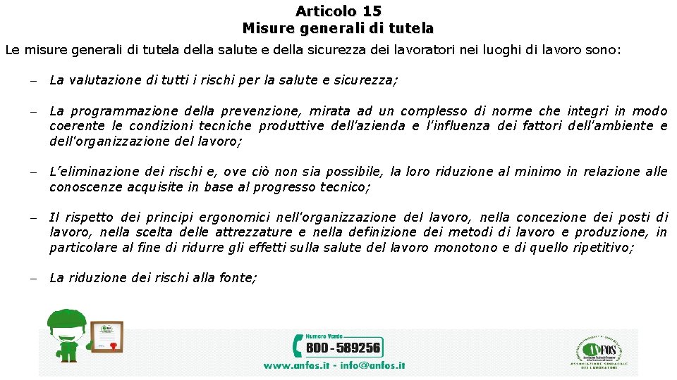 Articolo 15 Misure generali di tutela Le misure generali di tutela della salute e