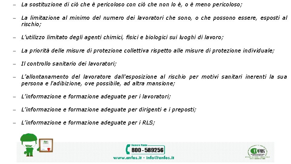  La sostituzione di ciò che è pericoloso con ciò che non lo è,