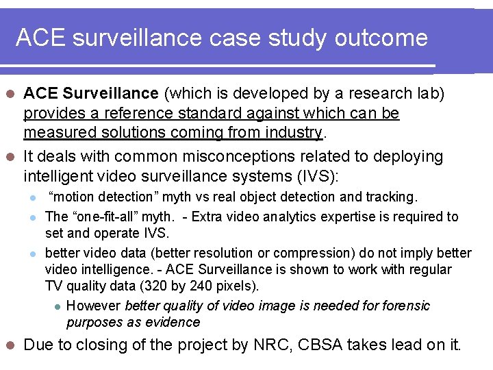 ACE surveillance case study outcome ACE Surveillance (which is developed by a research lab)