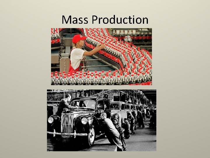 Mass Production 