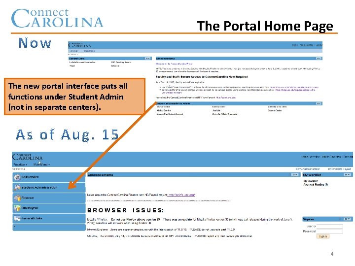 The Portal Home Page The new portal interface puts all functions under Student Admin