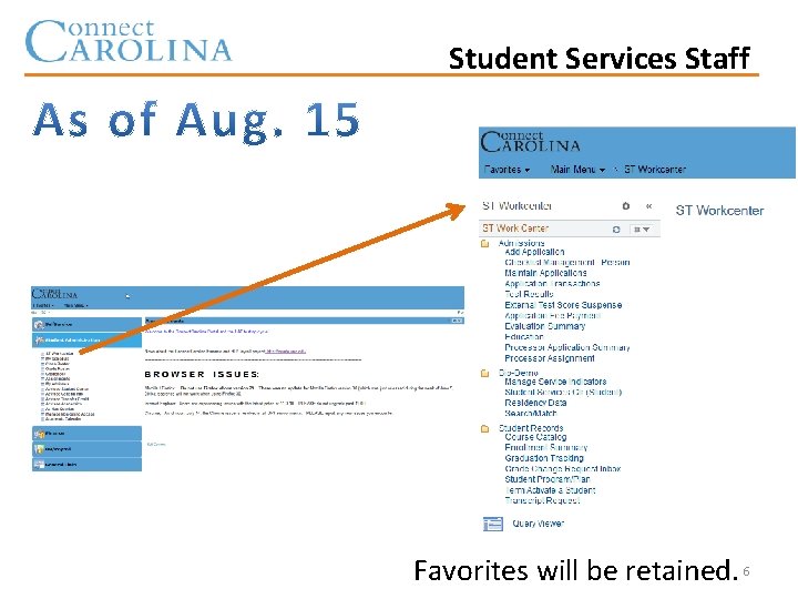 Student Services Staff Favorites will be retained. 6 