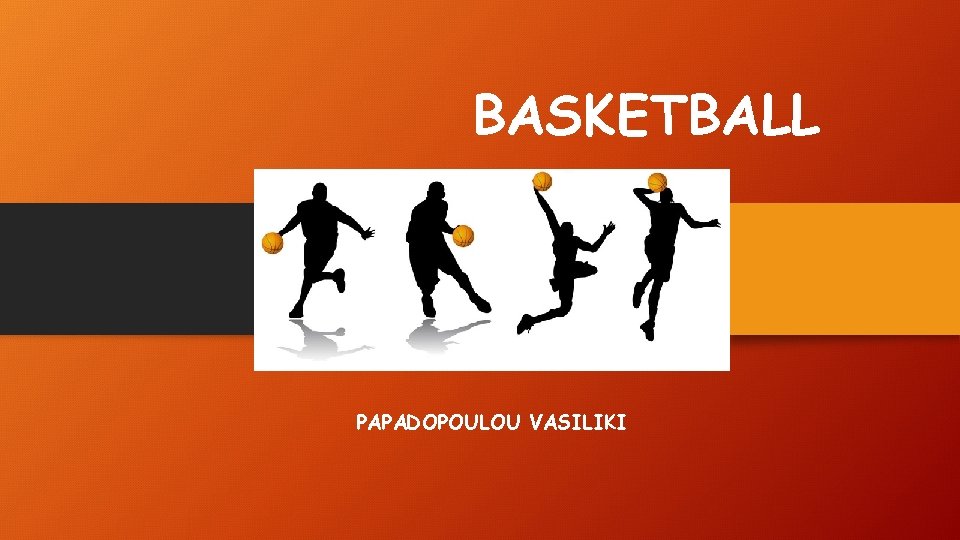 BASKETBALL PAPADOPOULOU VASILIKI 