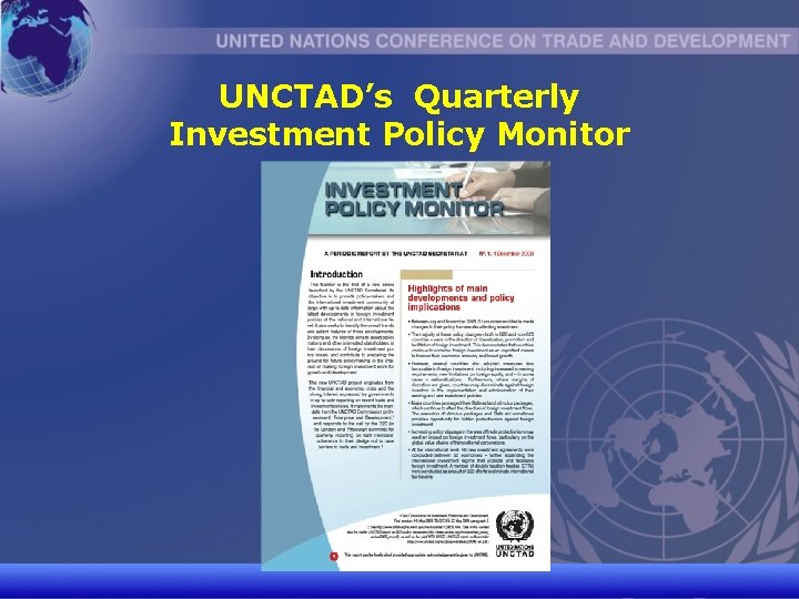 UNCTAD’s Quarterly Investment Policy Monitor UNCTAD/CD-TFT 14 