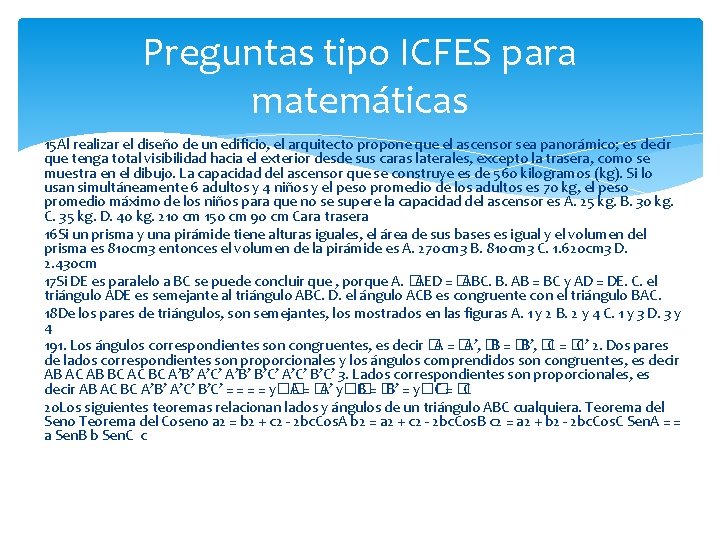 Preguntas tipo ICFES para matemáticas 15 Al realizar el diseño de un edificio, el