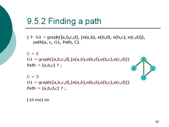 9. 5. 2 Finding a path | ? - G 1 = graph([a, b,