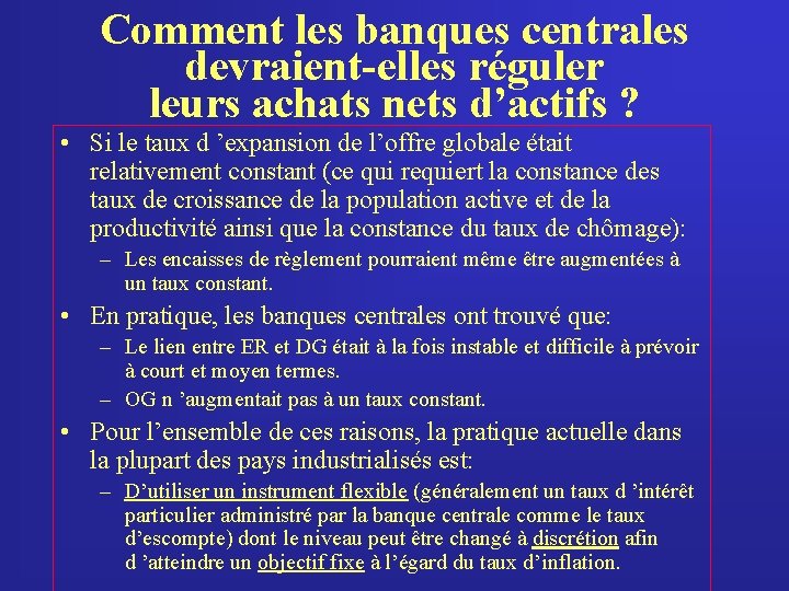 Comment les banques centrales devraient-elles réguler leurs achats nets d’actifs ? • Si le