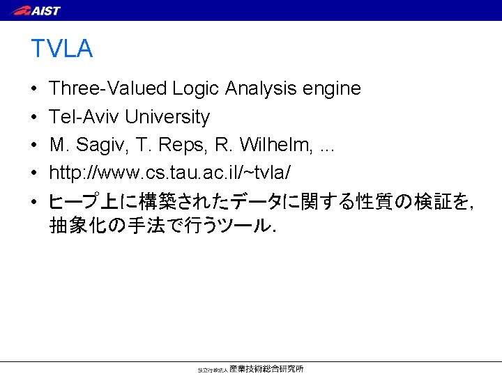TVLA • • • Three-Valued Logic Analysis engine Tel-Aviv University M. Sagiv, T. Reps,