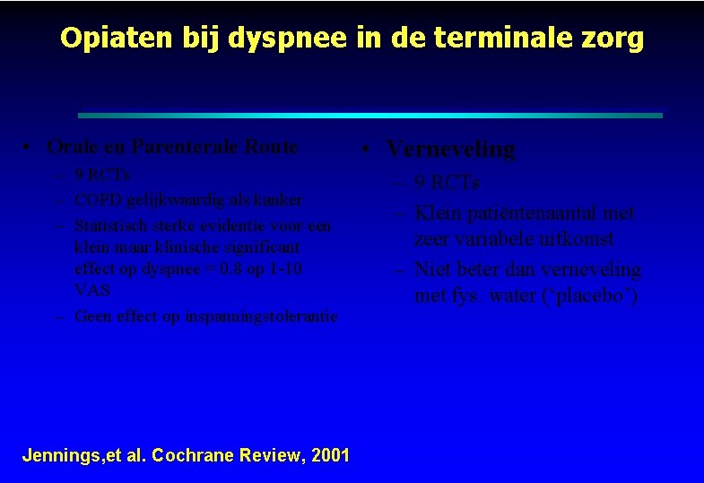 Opiaten bij dyspnee in de terminale zorg • Orale en Parenterale Route – 9