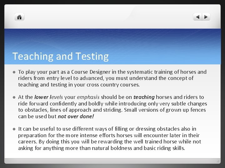 Teaching and Testing l To play your part as a Course Designer in the