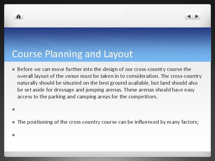 Course Planning and Layout l Before we can move further into the design of