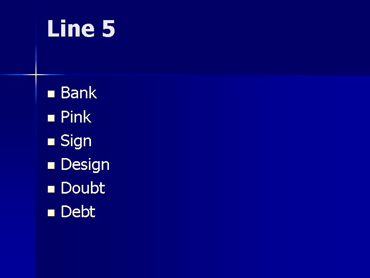 Line 5 Bank n Pink n Sign n Design n Doubt n Debt n
