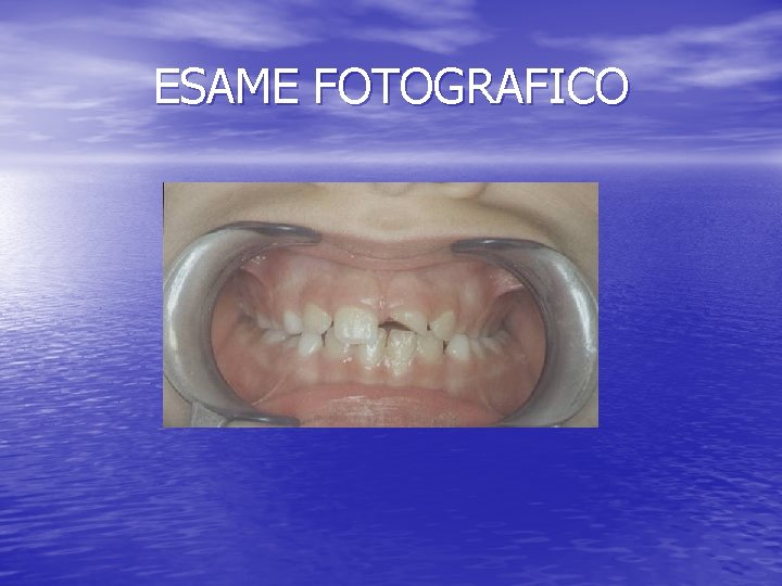 ESAME FOTOGRAFICO 