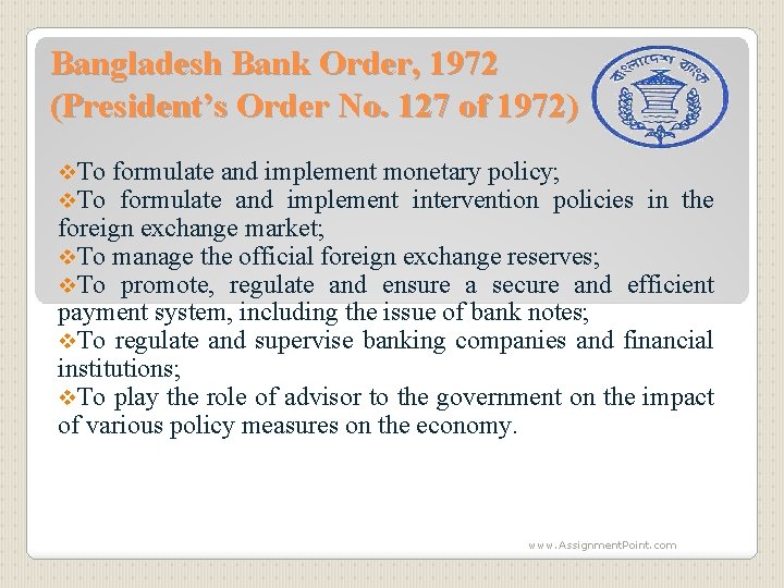 Bangladesh Bank Order, 1972 (President’s Order No. 127 of 1972) v. To formulate and