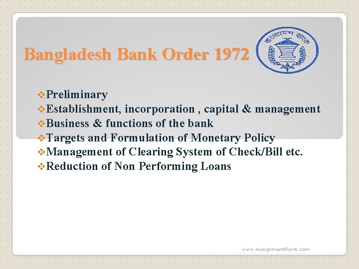Bangladesh Bank Order 1972 v. Preliminary v. Establishment, incorporation , capital & management v.