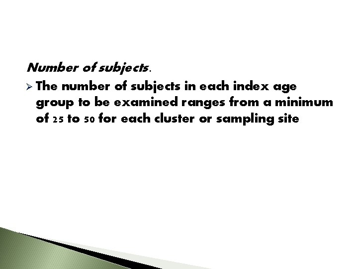 Number of subjects. Ø The number of subjects in each index age group to