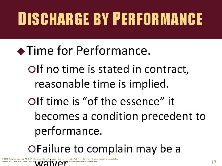 DISCHARGE BY PERFORMANCE u Time for Performance. If no time is stated in contract,