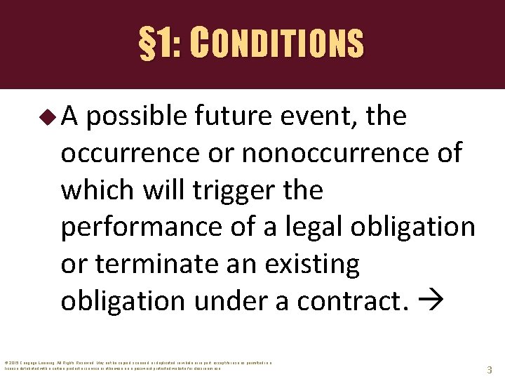 § 1: CONDITIONS u. A possible future event, the occurrence or nonoccurrence of which