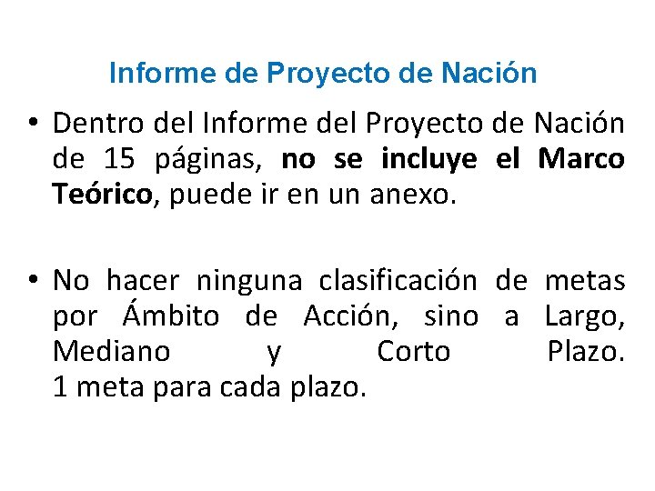 Informe de Proyecto de Nación • Dentro del Informe del Proyecto de Nación de