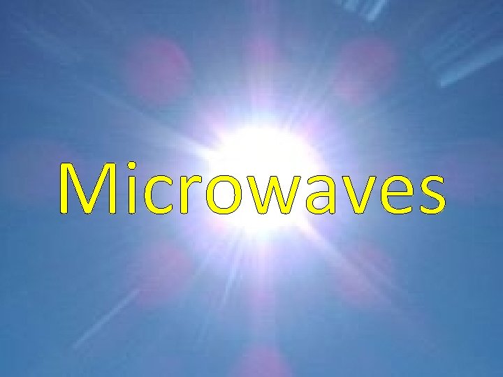Microwaves 